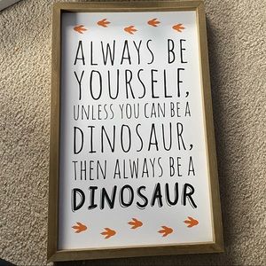 “ALWAYS BE YOURSELF.....” wall art